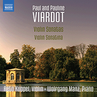 VIARDOT, Paul: Violin Sonatas Nos. 1-3 / VIARDOT, Pauline: Violin Sonatina (Kuppel, Manz)