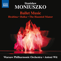 MONIUSZKO, S.: Ballet Music (Warsaw Philharmonic, Wit)