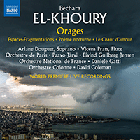 EL-KHOURY, B.: Orages / Espaces-Fragmentations / Poème nocturne / Le Chant d'amour (Douguet, Prats, P. Järvi, E.G. Jensen, Gatti, D. Coleman)