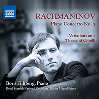 RACHMANINOV, S.: Piano Concerto No. 3 / Variations on a Theme of Corelli (Giltburg, Royal Scottish National Orchestra, Prieto)