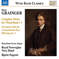 GRAINGER, P.: Wind Band Music (Complete), Vol. 3 (Royal Norwegian Navy Band, Engeset)