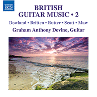 Guitar Recital: Devine, Graham Anthony - DOWLAND, J. / BRITTEN, B. / RUTTER, J. / SCOTT, C. / MAW, N. (British Guitar Music, Vol. 2)
