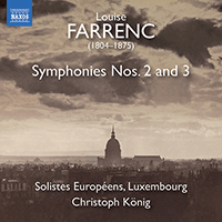 FARRENC, L.: Symphonies Nos. 2 and 3 (Solistes Européens, Luxembourg, C. König)