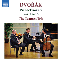 DVORÁK, A.: Piano Trios, Vol. 2 (Tempest Trio) - Nos. 1 and 2