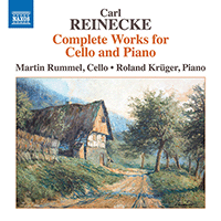 REINECKE, C.: Cello and Piano Works (Complete) (Rummel, Krüger)