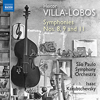 VILLA-LOBOS, H.: Symphonies Nos. 8, 9 and 11 (São Paulo Symphony, Karabtchevsky)