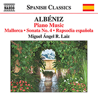 ALBÉNIZ, I.: Piano Music, Vol. 8 (R. Laiz) - Mallorca / Piano Sonata No. 4 / Rapsodia española (version for piano)