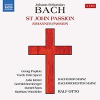 BACH, J.S.: St. John Passion (1749 version, with additional movements from 1725 version) (Mainz Bach Choir and Orchestra, R. Otto)