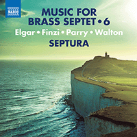 Brass Septet Music, Vol. 6 - ELGAR, E. / FINZI, G. / PARRY, H. / WALTON, W. (Septura)