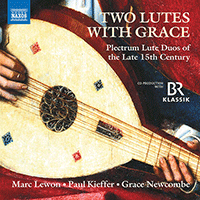 Lute Duo Music (Two Lutes with Grace - Plectrum Lute Duos of the Late 15th Century) (Lewon, Kieffer)