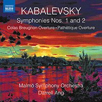KABALEVSKY, D.B.: Symphonies Nos. 1 and 2 / Colas Breugnon: Overture / Pathétique Overture (Malmö Symphony, Darrell Ang)