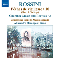 ROSSINI, G.: Piano Music, Vol. 10 (Bridelli, Marangoni) - Péchés de vieillesse: Chamber Music and Rarities, Vol. 3