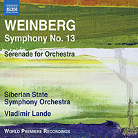 WEINBERG, M.: Symphony No. 13 / Serenade (Siberian State Symphony, Lande)