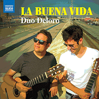 Music for 2 Guitars - DEL MONTE, A. / ALBÉNIZ, I. / GRANADOS, E. / GINASTERA, A. / GARDEL, C. (La Buena Vida) (Duo Deloro)