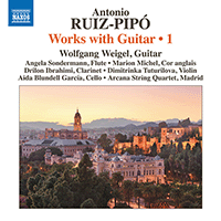 RUIZ-PIPÓ, A.: Works with Guitar, Vol. 1 (W. Weigel, Sondermann, M. Michel, Ibrahimi, Arcana String Quartet, Madrid)