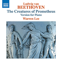 BEETHOVEN, L. van: Geschöpfe des Prometheus (Die) (version for piano) (Warren Lee)