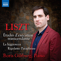 LISZT, F.: 12 Études d'exécution transcendante / La Leggierezza / Rigoletto: Paraphrase de concert (Giltburg)