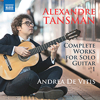 TANSMAN, A.: Guitar Solo Works (complete), Vol. 1 (De Vitis)