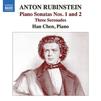 RUBINSTEIN, Anton: Piano Sonatas Nos. 1 and 2 / 3 Serenades (Han Chen)