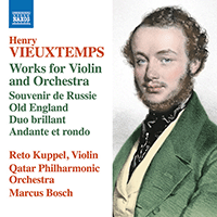 VIEUXTEMPS, H.: Violin and Orchestra Works - Souvenir de Russie / Old England / Duo brillant (Kuppel, Bogatyrev, Qatar Philharmonic, Bosch)