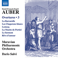 AUBER, D.-F.: Overtures, Vol. 3 - La Barcarolle / Les Chaperons Blancs / Lestocq / La Muette de Portici / Rêve d'Amour (Moravian Philharmonic, Salvi)