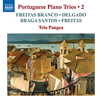 FREITAS BRANCO, L. de / BRAGA SANTOS, J.: Trios / DELGADO, A.: Trio Camoniano (Portuguese Piano Trios, Vol. 2) (Trio Pangea)