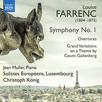 FARRENC, L.: Symphony No. 1 / Overtures Nos. 1-2 / Grand Variations on a theme by Count Gallenberg (J. Muller, Solistes Européens, Luxembourg, König)