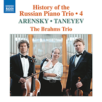 Piano Trios (Russian) - ARENSKY, A. / TANEYEV, S.I. (History of the Russian Piano Trio, Vol. 4) (Brahms Trio)