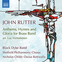 RUTTER, J.: Anthems, Hymns and Gloria for Brass Band (Sheffield Philharmonic Chorus, Black Dyke Band, N. Childs, Battiwalla)