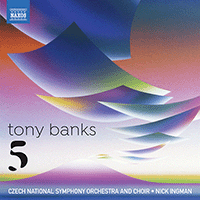 BANKS, T.: Five (T. Banks, Czech National Symphony Orchestra and Choir, N. Ingman)