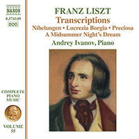 LISZT, F.: Transcriptions - Nibelungen / Lucrezia Borgia / Preciosa / A Midsummer Night's Dream (Ivanov) (Liszt Complete Piano Music, Vol. 55)
