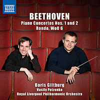 BEETHOVEN, L. van: Piano Concertos Nos. 1 and 2 / Rondo, WoO 6 (Giltburg, Royal Liverpool Philharmonic, V. Petrenko)