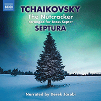 TCHAIKOVSKY, P.I.: Nutcracker (The) (arr. M. Knight and S. Cox for brass septet and percussion) (version with narration) (Jacobi, Septura, Lumsdaine)