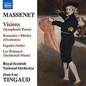 MASSENET, J.: Visions / Brumaire / Phèdre: Overture / Les Érinnyes Suite / Espada (Royal Scottish National, Tingaud)