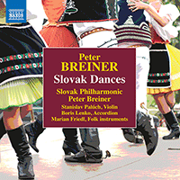 BREINER, P.: Slovak Dances, Naughty and Sad (Palúch, Lenko, Friedl, Slovak Philharmonic, Breiner)