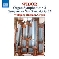 WIDOR, C.-M.: Organ Symphonies (Complete), Vol. 2 - Nos. 3 and 4 (Rübsam)