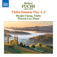 FUCHS, R.: Violin Sonatas Nos. 1-3 (Hyejin Chung, Warren Lee)