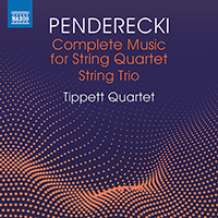 PENDERECKI, K.: Music for String Quartet (Complete) / String Trio (Tippett Quartet)