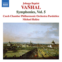 VANHAL, J.B.: Symphonies, Vol. 5 - Bryan f1, Eb4, C7b / Oboe Concertino (Czech Chamber Philharmonic Orchestra, Pardubice, M. Halász)