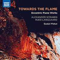 SCRIABIN, A. / LANGGAARD, R.: Eccentric Piano Works (Piekut) (Towards the Flame)