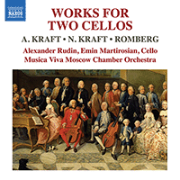 KRAFT, A. and N. / ROMBERG, B.H.: Works for 2 Cellos (Rudin, Martirosian, Musica Viva Moscow Chamber Orchestra)