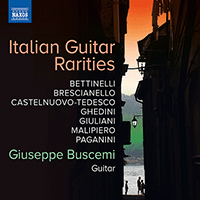 Guitar Music (Italian) - BETTINELLI, B. / BRESCIANELLO, G.A. / CASTELNUOVO-TEDESCO, M. / GHEDINI, G.F. (Italian Guitar Rarities) (Buscemi)