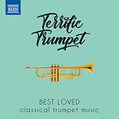 TERRIFIC TRUMPET - Best Loved Classical Trumpet Music