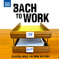 BACH TO WORK - Classical Music for Work or Study