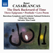 CASABLANCAS, B.: Dark Backward of Time (The) / 3 Epigrams / Postlude / Love Poem (Barcelona Symphony and Catalonia National Orchestra, Mas-Conde)