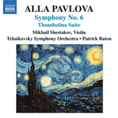 PAVLOVA, A.: Symphony No. 6 / Thumbelina Suite (Moscow Tchaikovsky Symphony, Baton)