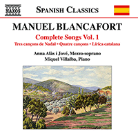 BLANCAFORT, M.: Songs (Complete), Vol. 1 (Alàs i Jové, Villalba)