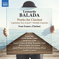 BALADA, L.: Clarinet Works - Caprichos Nos. 6 and 7 / Double Concerto (Ivanov, Rominski, Polaczyk, Eryilmaz, Larson)