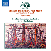 SHOR, A.: Images from the Great Siege / Verdiana (London Symphony, Smbatyan)