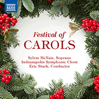 FESTIVAL OF CAROLS (McNair, Indianapolis Symphonic Choir and Chamber Orchestra, Stark)